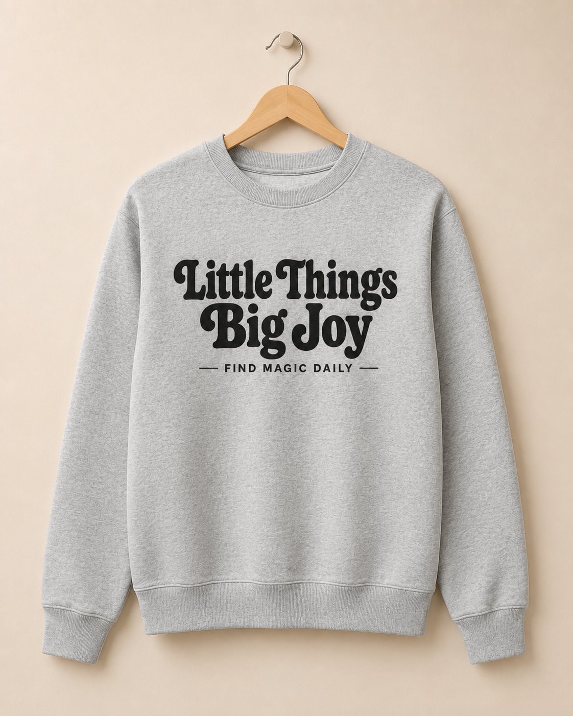 Little Things Big Joy Sweatshirt-14