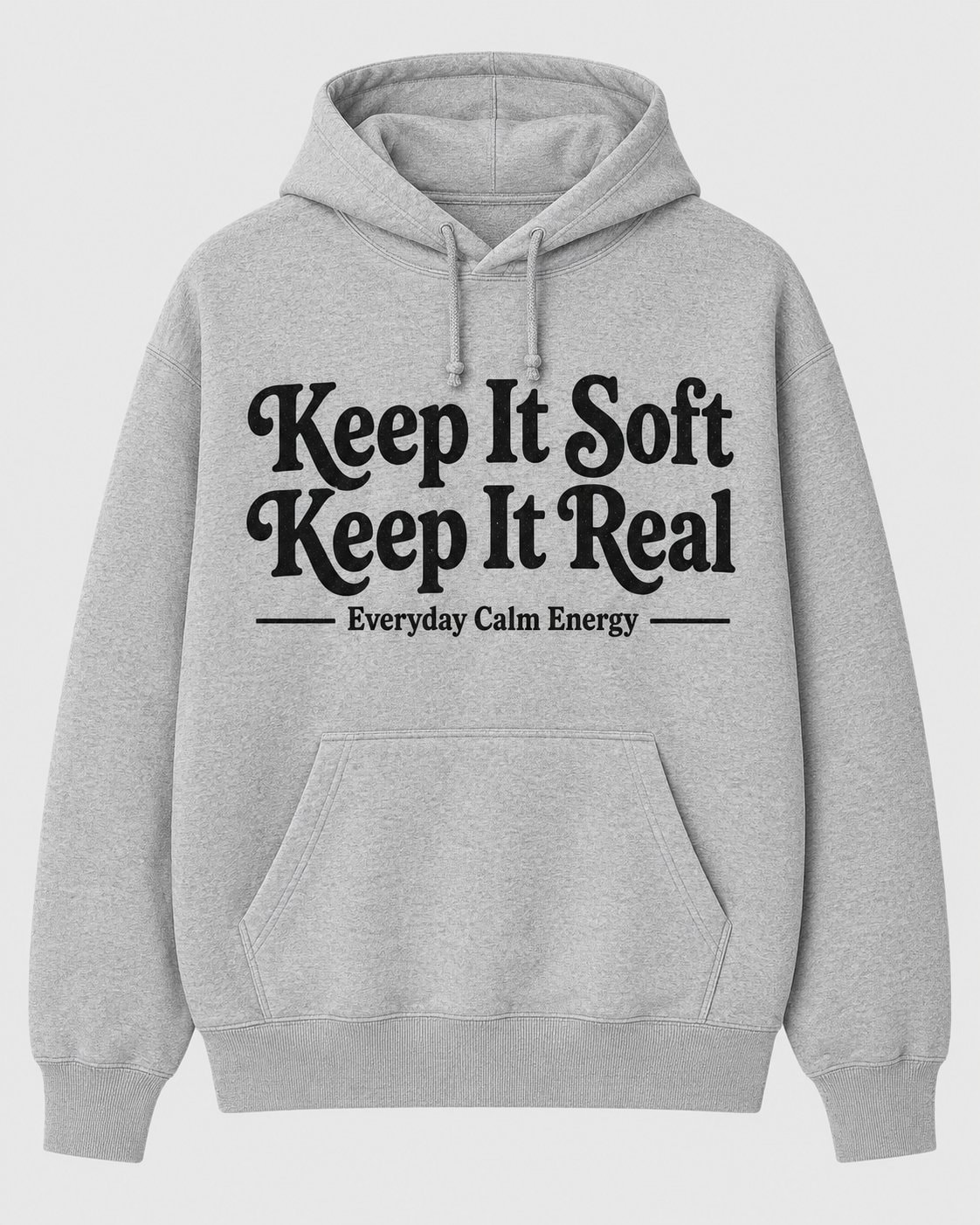 Keep It Soft Keep It Real Hoodie-Sport Grey-1