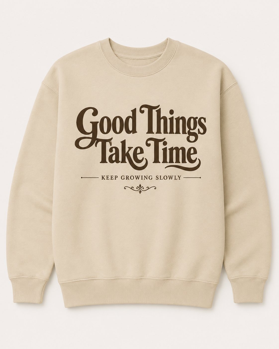 Good Things Take Time Sweatshirt-Sand-1