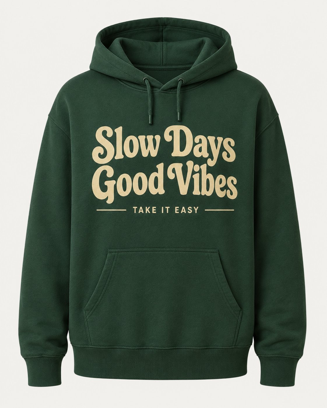 Slow Days Good Vibes Hoodie-Forest Green-1