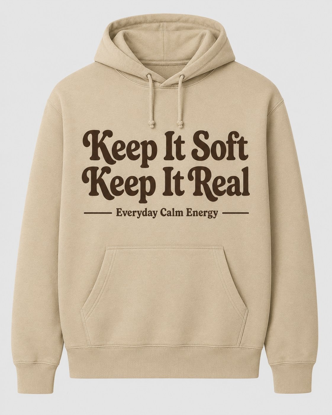 Keep It Soft Keep It Real Hoodie-Sand-1